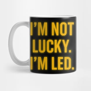 I'm Not Lucky, I'm Led - Christian Faith Mug